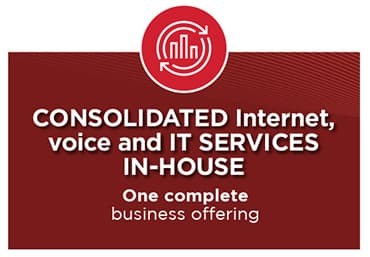 Consolidated internet, voice and IT services in house